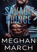 Savage Prince: An Anti-Heroes Collection Novel (Savage Trilogy Book 1)