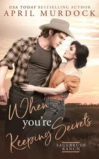 When You're Keeping Secrets (Sagebrush Ranch in Montana Book 8)