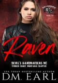 Raven: (Devil''s Handmaidens MC: Timber-Ghost, Montana Chapter)