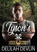 Tyson''s Mission: Brotherhood Protectors World (Team Eagle Book 7)