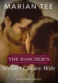 The Rancher''s Second-Choice Wife (Billionaires of Evergreen, Texas)