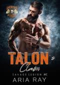 Talon''s Claim (Savage Legion MC, Book 6)