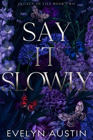Say It Slowly : A Dark College Romance (Legacy of Lies Book 2)