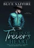 Pieces of Trevor''s Heart : Trevor Monroe Part Two: Lost Hearts Series