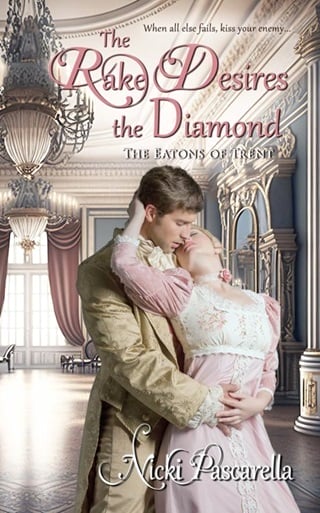The Rake Desires The Diamond (The Eatons of Trent)