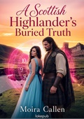 A Scottish Highlander's Buried Truth