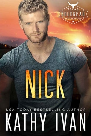 Nick (Texas Boudreau Brotherhood Book 15)