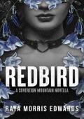Redbird: A Sovereign Mountain Novella (The Sovereign Mountain Series)