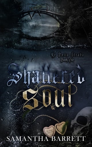 Shattered Soul (Re Della Strada Book 1)