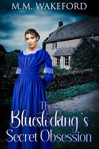 The Bluestocking's Secret Obsession: A Historical Friends-to-Lovers Romance (The Stanton Legacy Boo