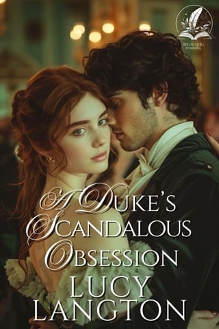 A Duke's Scandalous Obsession: A Historical Regency Romance Novel