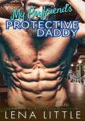 My Boyfriend''S Protective Daddy