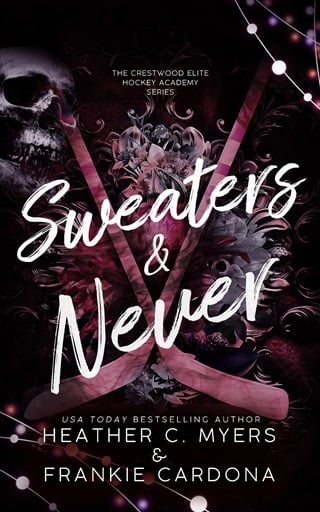 Sweaters & Never (The Crestwood Elite Hockey Academy Series Book 4)
