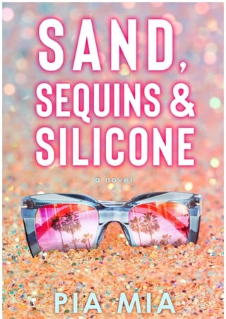 Sand, Sequins & Silicone