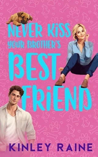 Never Kiss Your Brother's Best Friend: A Sweet Small Town RomCom (Love In Cedar Creek Book 1)