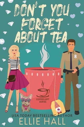 Don’t You Forget About Tea (The Coffee Loft Series: Fall Collection)