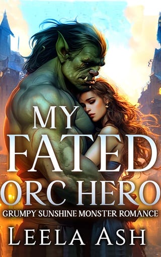 My Fated Orc Hero (Fablewood Monster Mates #1)