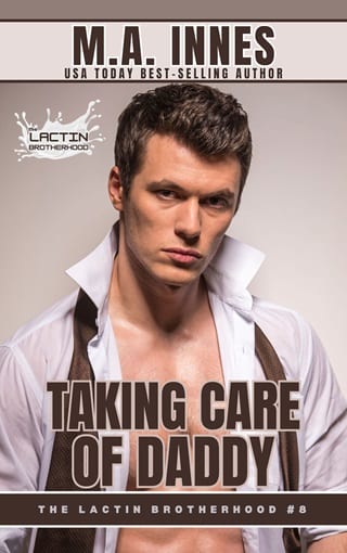 Taking Care of Daddy (The Lactin Brotherhood #1)