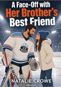 A Face-Off with Her Brother's Best Friend