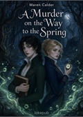 A Murder on the Way to the Spring