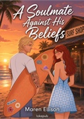 A Soulmate Against His Beliefs