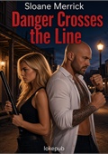 Danger Crosses the Line