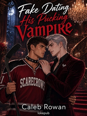 Fake Dating His Pucking Vampire