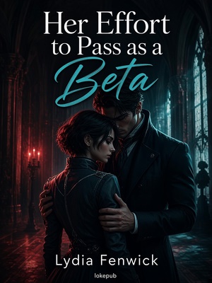 Her Effort to Pass as a Beta