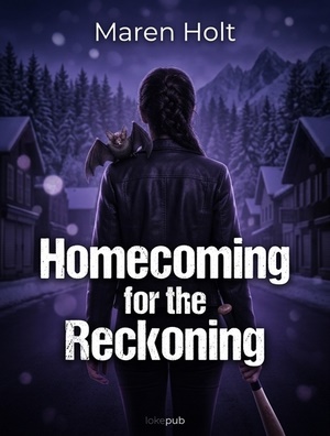 Homecoming for the Reckoning