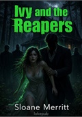 Ivy and the Reapers