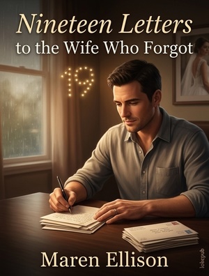 Nineteen Letters to the Wife Who Forgot