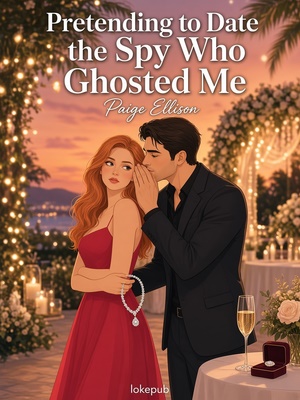 Pretending to Date the Spy Who Ghosted Me