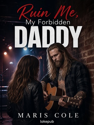 Ruin Me, My Forbidden Daddy
