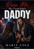 Ruin Me, My Forbidden Daddy