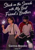 Stuck on the Search with My Best Friend's Brother