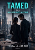 Tamed by a No-Strings Affair