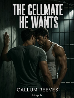 The Cellmate He Wants