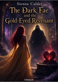 The Dark Fae and the Gold-Eyed Revenant