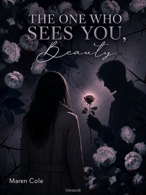 The One Who Sees You, Beauty