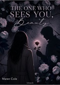 The One Who Sees You, Beauty