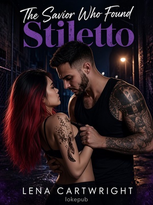 The Savior Who Found Stiletto