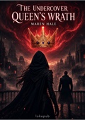 The Undercover Queen's Wrath