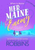Her Maine Enemy (When in Maine)