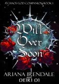 This Will Be Over Soon (Chaos God Companion Books #1)
