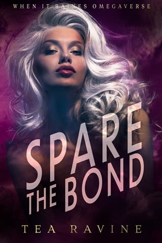 Spare the Bond (When It Raines Omegaverse)