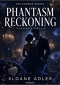 Phantasm Reckoning
