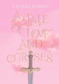 A Tale of Love and Curses