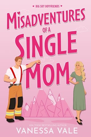 Misadventures Of A Single Mom (Big Sky Boyfriends #1)