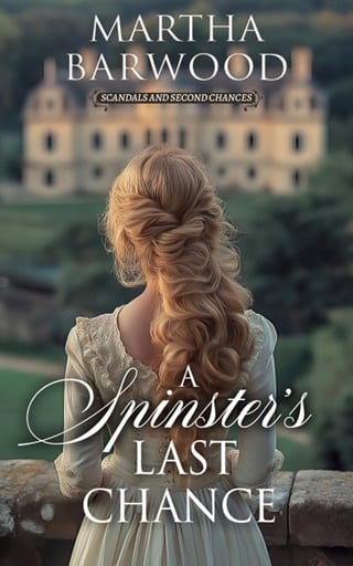 A Spinster’s Last Chance (Scandals and Second Chances #4)