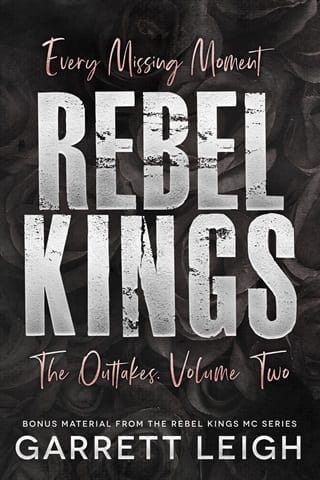 Every Missing Moment, Vol. Two (Rebel Kings MC #11)
